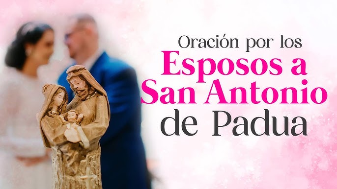 La oración de San Antonio para los matrimonios y las relaciones